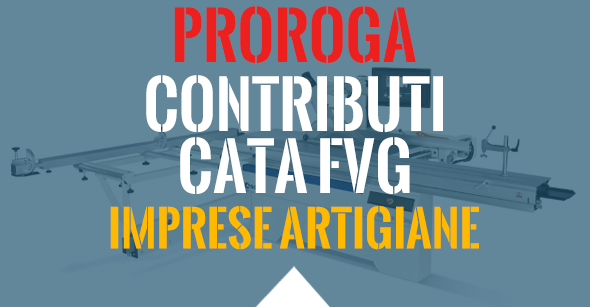 Proroga dei termini di presentazione delle domande di contributo CATA FVG / Ammodernamento tecnologico